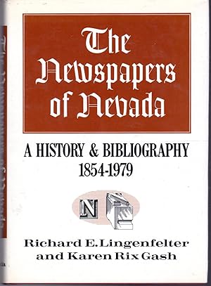 Seller image for The Newspapers of Nevada: A History and Bibliography, 1854-1979 for sale by Dorley House Books, Inc.