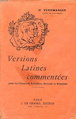 Bild des Verkufers fr VERSIONS LATINES COMMENTEES, POUR LES CLASSES DE 3e, 2de ET 1re zum Verkauf von Le-Livre