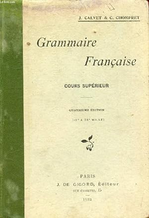 Bild des Verkufers fr GRAMMAIRE FRANCAISE, COURS SUPERIEUR zum Verkauf von Le-Livre