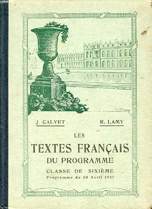 Imagen del vendedor de LES TEXTES FRANCAIS DU PROGRAMME, CLASSE DE 6e a la venta por Le-Livre