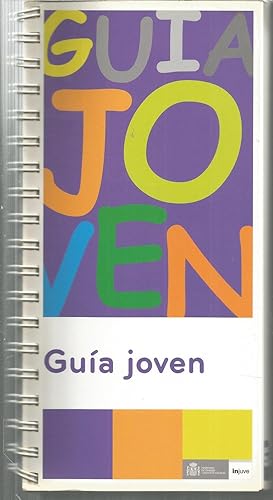 GUIA JOVEN (Derechos y Deberes-Sistema educativo español-Trabajo-Vivienda-Derechos de participaci...