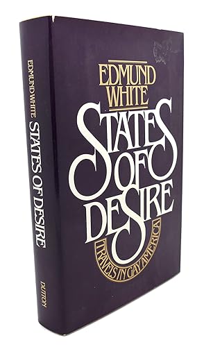 Seller image for STATES OF DESIRE : Travels in Gay America for sale by Rare Book Cellar