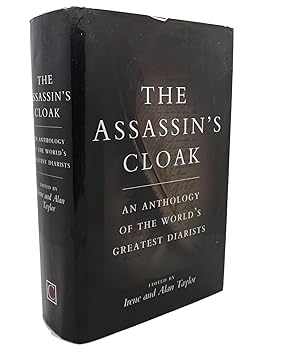 Seller image for THE ASSASSIN'S CLOAK : An Anthology of the World's Greatest Diarists for sale by Rare Book Cellar