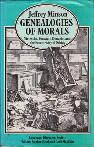 Image du vendeur pour Genealogies of Morals: Nietzsche, Foucault, Donzelot and the Eccentricity of Ethics; Language, Discourse, Society mis en vente par Goulds Book Arcade, Sydney