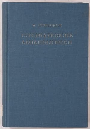 Bild des Verkufers fr Gesammelte Abhandlungen. 1.Bd.: Psychiatrische und nervenpathologische Abhandlungen. Hrsg. v. Dr. Wunderlich. zum Verkauf von Antiq. F.-D. Shn - Medicusbooks.Com