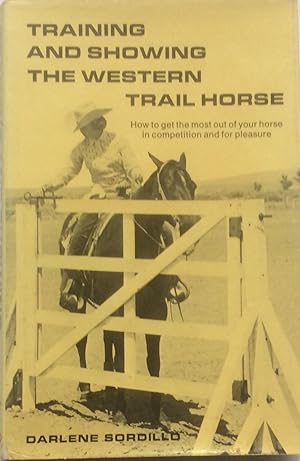 Immagine del venditore per Training and Showing the Western Trail Horse venduto da Jay's Basement Books