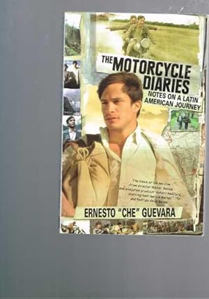 The Motorcycle Diaries: Notes on a Latin American Journey