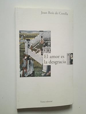 Seller image for El amor es la desgracia. Tres historias for sale by MAUTALOS LIBRERA