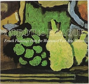 Bild des Verkufers fr Corot to Braque: French Paintings from the Museum of Fine Arts, Boston zum Verkauf von Newbury Books