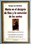 María en el designio de Dios y la comunión de los santos: I. En la Hª y en la escritura, II. Las ...