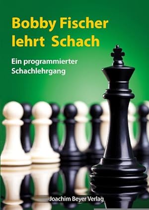 Imagen del vendedor de Bobby Fischer lehrt Schach a la venta por BuchWeltWeit Ludwig Meier e.K.