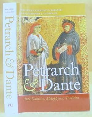 Immagine del venditore per Petrarch And Dante - Anti Dantism, Metaphysics, Tradition venduto da Eastleach Books