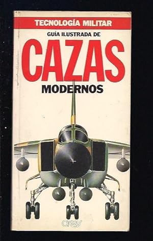 GUIA ILUSTRADA DE CAZAS MODERNOS