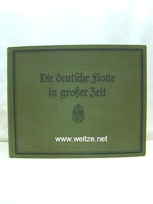 Bild des Verkufers fr Die deutsche Flotte in groer Zeit. zum Verkauf von Antiquariat Ehbrecht - Preis inkl. MwSt.