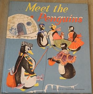 Meet the Penguins. Illustrated by Sheila Findlay. From the BBC children's television programme ba...