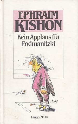 Bild des Verkufers fr Kein Applaus fr Podmanitzki : Satiren. Ephraim Kishon ; ins Deutsche bertragen von Friedrich Torberg zum Verkauf von Versandantiquariat Nussbaum