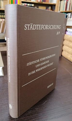 Bild des Verkufers fr Stdtische Fhrungsgruppen und Gemeinde in der werdenden Neuzeit. zum Verkauf von Klaus Schneborn