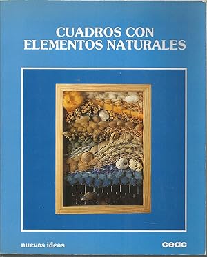 CUADROS CON ELEMENTOS NATURALES 1ªEDICION