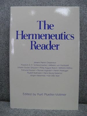 Bild des Verkufers fr The Hermeneutics Reader: Texts of the German Tradition from the Enlightenment to the Present zum Verkauf von PsychoBabel & Skoob Books