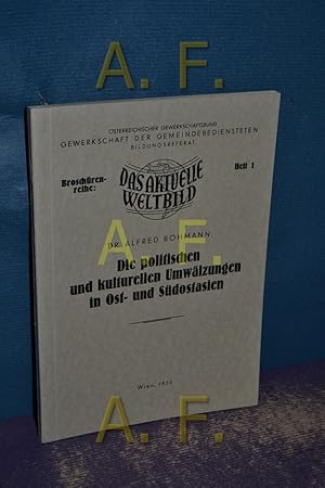 Image du vendeur pour Die politischen und kulturellen Umwlzungen in Ost- und Sdasien (sterreichischer Gewerkschaftsbund / Gewerkschaft der Gemeindebediensteten, Bildungsreferat, Das aktuelle Weltbild 1953 Nr.1) mis en vente par Antiquarische Fundgrube e.U.