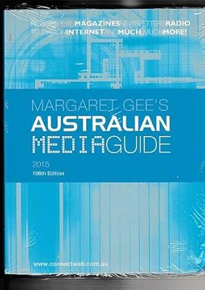 Margaret Gee's Australian Media Guide 2015 106Th Edition