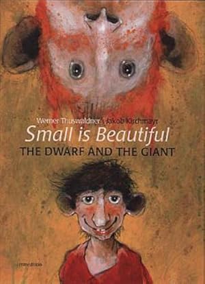 Seller image for Small is beautiful - The Dwarf and the Giant for sale by AHA-BUCH