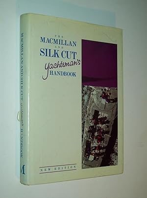 Seller image for The Macmillan and Silk Cut Yachtsman's Handbook for sale by Rodney Rogers