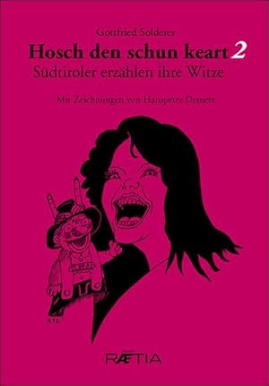 Bild des Verkufers fr Hosch den schun keart 2: Sdtiroler erzhlen ihre Witze : Sdtiroler erzhlen ihre Witze zum Verkauf von AHA-BUCH