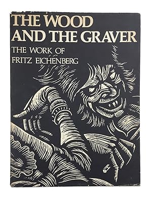 Immagine del venditore per The Wood and the Graver: The Work of Fritz Eichenberg venduto da Friends of the Curtis Memorial Library