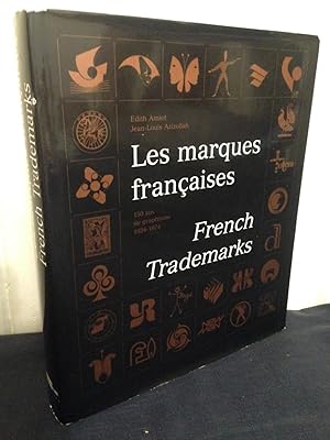 Les marques françaises: 150 ans de graphisme 1824 - 1974. French Trademarks