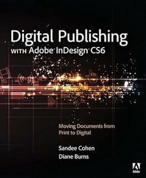Imagen del vendedor de Digital Publishing with Adobe InDesign CS6 a la venta por AHA-BUCH