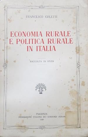 Economia rurale e politica rurale in Italia.