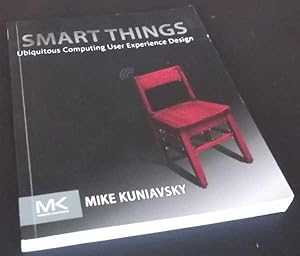 Seller image for Smart Things: Ubiquitous Computing User Experience Design for sale by Denton Island Books