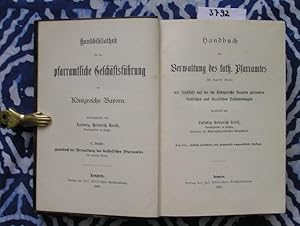 Imagen del vendedor de Handbuch der Verwaltung des kath. Pfarramtes (im engeren Sinne) mit Rcksicht auf die im Knigreiche Bayern geltenden kirchlichen und staatlichen Bestimmungen a la venta por Versandantiquariat Lesemeile