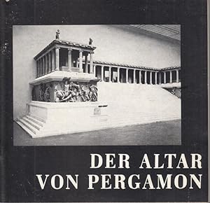 Bild des Verkufers fr Der Altar von Pergamon. Antiken-Sammlung Berlin zum Verkauf von Graphem. Kunst- und Buchantiquariat
