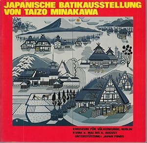 Japanische Batikausstellung Staatl. Museum für Völkerkunde 8. Mai bis 8. August 1980. Katalog und...