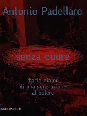 Bild des Verkufers fr Senza cuore zum Verkauf von Librodifaccia