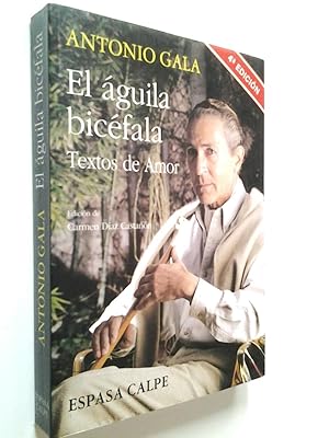 Imagen del vendedor de El guila bicfala. Textos de Amor a la venta por MAUTALOS LIBRERA