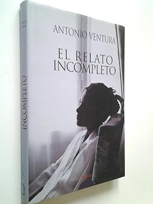 Seller image for El relato incompleto for sale by MAUTALOS LIBRERA