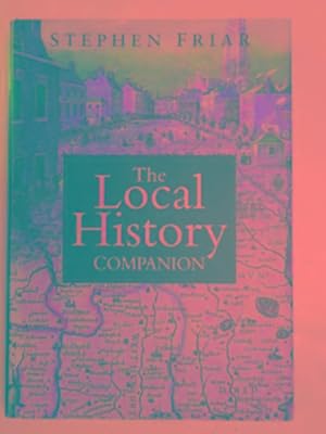 Seller image for The local history companion for sale by Cotswold Internet Books