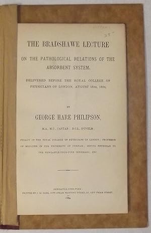 Image du vendeur pour The Bradshawe Lecture On The Pathological Relations Of The Absorbent System, 1884 Edition mis en vente par Lola's Antiques & Olde Books