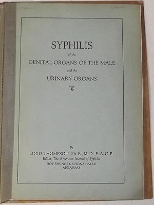 Seller image for Syphilis Of The Genital Organs Of The Male And The Urinary Organs for sale by Lola's Antiques & Olde Books