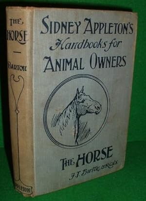 THE HORSE , AILMENTS AND ACCIDENTS ( SYDNEY APPLETON'S BOOKS FOR ANIMAL OWNERS )