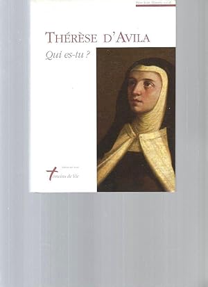 THERESE D'AVILA. Qui es-tu