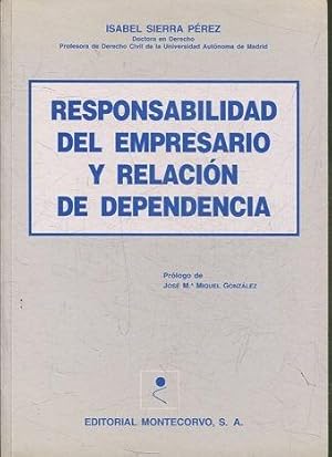 RESPONSABILIDAD DEL EMPRESARIO Y RELACION DE DEPENDENCIA.