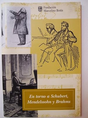 Image du vendeur pour En torno a Schubert, Mendelssohn y Brahms. mis en vente par Carmen Alonso Libros