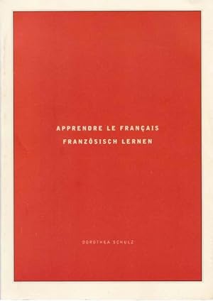 Bild des Verkufers fr Apprendre le Francais. Franzsisch lernen. zum Verkauf von Antiquariat Querido - Frank Hermann