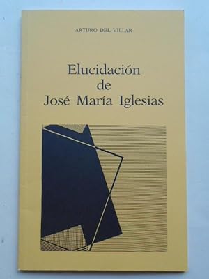Bild des Verkufers fr Elucidacin de Jos Mara Iglesias zum Verkauf von Carmichael Alonso Libros