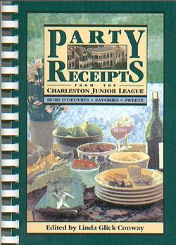 Bild des Verkufers fr Party Receipts from the Charleston Junior League: Hors D'Oeuvres, Savories, Sweets zum Verkauf von cookbookjj