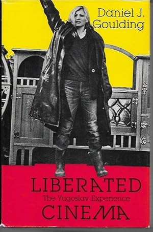 Imagen del vendedor de Liberated Cinema: The Yugoslav Experience a la venta por Bookfeathers, LLC